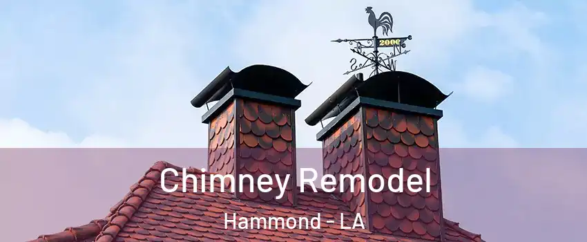 Chimney Remodel Hammond - LA